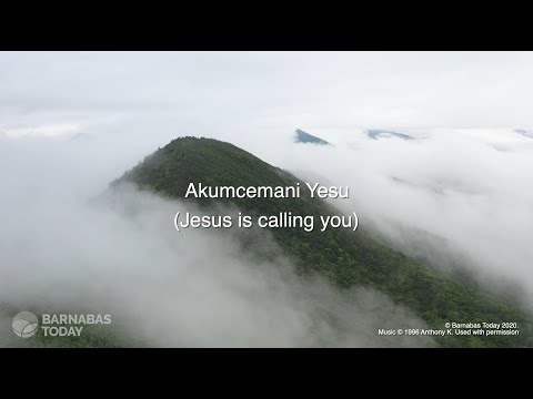 Akumcemani Yesu (Jesus is Calling You) | Barnabas Today
