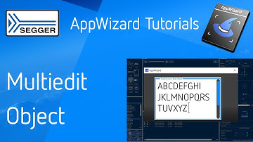 SEGGER emWin AppWizard — Multiedit Object
