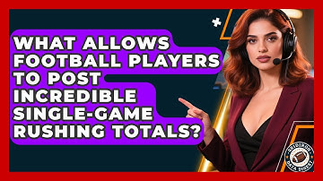 What Allows Football Players To Post Incredible Single-game Rushing Totals? - Gridiron Data Digest