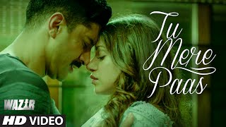 'TU MERE PAAS' Video Song | WAZIR | Amitabh Bachchan, Farhan Akhtar, Aditi Rao Hydari