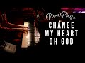 Change My Heart Oh God - Piano Praise by Sangah Noona