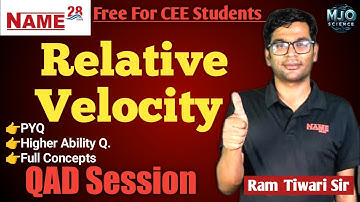 Relative Velocity QAD By Ram Tiwari Sir | Name online crash course | CEE #mechanics #physics