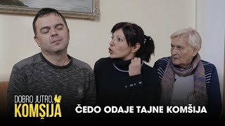 ČEDO ODAJE TAJNE KOMŠIJA - DOBRO JUTRO, KOMŠIJA (SEZONA 2)