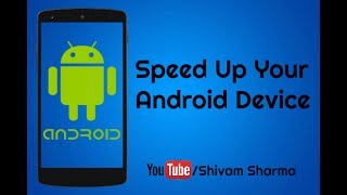 How To Speed Up Your Android Device Without Installing Any Software | Shivam Sharma screenshot 5