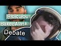 Debate with BakedAlaska