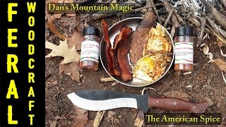 Dans Mountain Magic - The American Spice Mix
Order Dans Mountain Magic here: https://www.facebook.com/dansmountainmagic/?fref=ts
Dans Mountain Magic Spice is simply a wholly unique spice mix that lends itself well to pretty much all traditional American type foods. Its flavor profile is unique with very little to compare it to. From steak and eggs to pizza and bbq fish, Dans Mountain Magic brings a lot bang to the plate.
The knife used in this video is a BZK from Clinton Armstrong Knife Works.
Subscribe: http://tinyurl.com/feralwoodcraft
Amazon Store: http://astore.amazon.com/feralwoodc0c-20
For a sneak peak of upcoming projects:
Instagram: https://instagram.com/feral_woodcraft/
Twitter: https://twitter.com/feralwoodcraft Dans Mountain Magic - The American Spice Mix