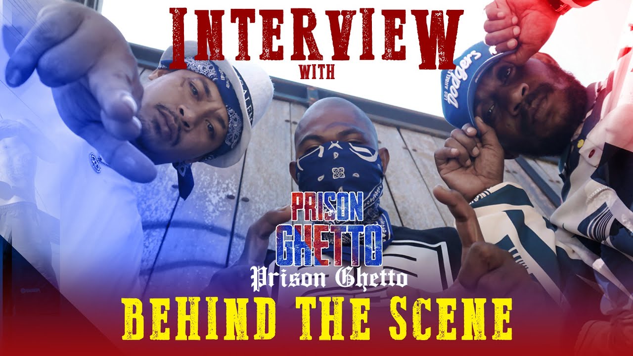 INTERVIEW WITH PRISON GHETTO & BEHIND THE SCENE YouTube