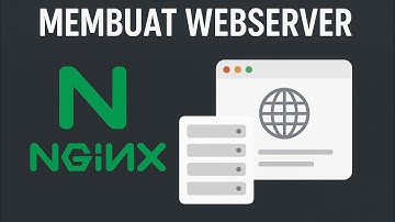 Tutorial Membuat Webserver By NginX 100% FREE