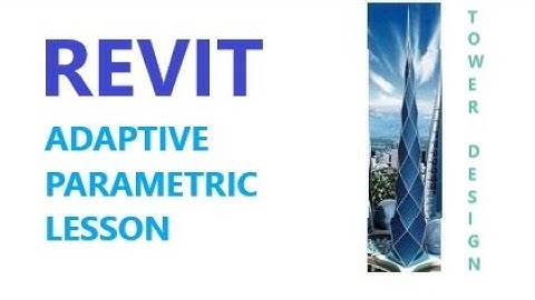REVIT ADAPTIVE PARAMETRIC MODELLING TUTORIAL(TOWER DESIGN)