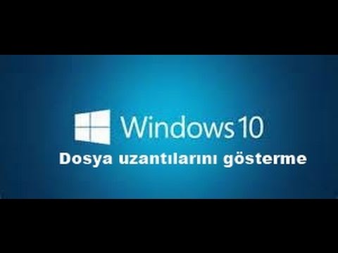 Windows 10&rsquo;da Dosya Uzantılarını Gösterme