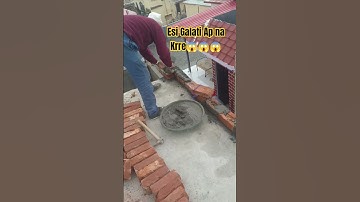 Esi Galati ap na krre😱😱😱 #mistri #contractors #workers #civilengineer #thekedar #galați #mistake
