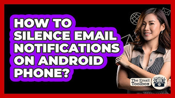 How To Silence Email Notifications On Android Phone?