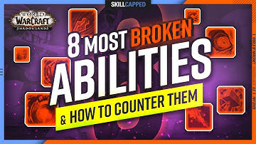 The 8 Most BROKEN Shadowlands Abilities & How To Counter Them | 9.0 PvP Guide