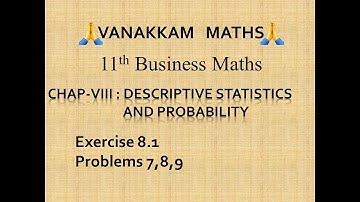 Descriptive Statistics and Probability (Part 3) | Business Maths (TN Syllabus) - 11th Std