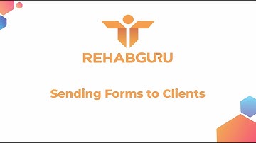 Effortless Form Sending in Rehab Guru: Streamlining Client Communication