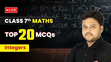 Integers - Top 20 MCQs | Class 7 Maths Chapter 1 | LIVE