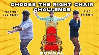 Romba Risk uh Bha!!🙄😥 - Challenge Gone Wrong☹ - Choose Right Chair Challenge