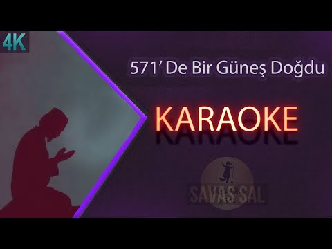 571 De Bir Güneş Doğdu Karaoke