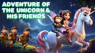 'Adventure of the Unicorn 🦄 and his Friends 🧚🏻‍♀️🐒'  Moral short story in English 📚 Fairy tale 🔮 by Tale Of Tales 511 views 2 weeks ago 7 minutes, 17 seconds