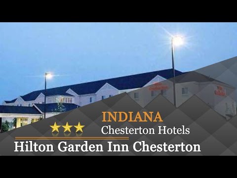 Hilton Garden Inn Chesterton Chesterton Hotels Indiana Youtube