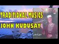 John Kudusay -Traditional music Album