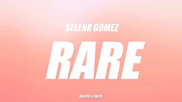 Selena Gomez - Rare (Lyrics)