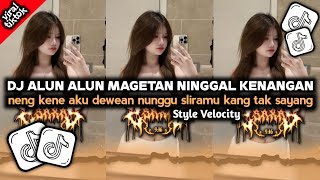 Download Lagu DJ NENG KENE AKU DEWEAN NUNGGU SLIRAMU KANG TAK SAYANG - DJ ALUN ALUN MAGETAN NINGGAL KENANGAN  MP3