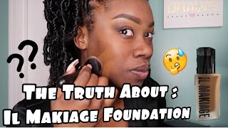 The Truth About IL MAKIAGE FOUNDATION| Honest Review | Foundation Review
