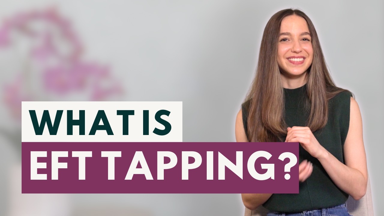 What is EFT Tapping | How it Works & Guided Practice - YouTube