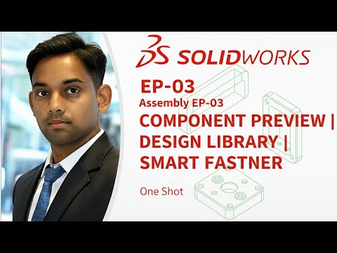 SolidWorks Assembly EP-03 | Component Preview Window, Design Library ...
