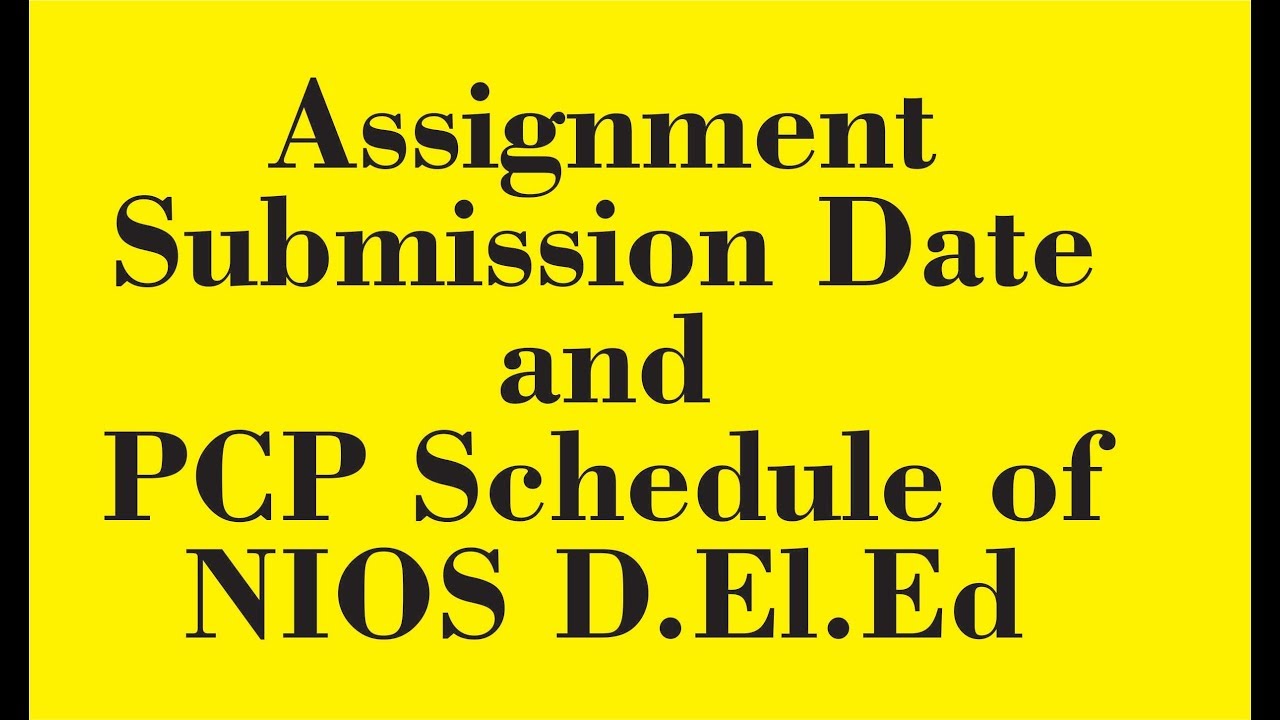 nios assignment submission date