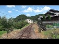 【4K前面展望】明知鉄道ﾜﾝﾏﾝ急行”大正ロマン号”明智→恵那