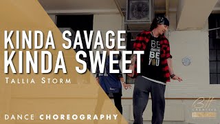 KINDA SAVAGE KINDA SWEET by Tallia Storm | Dance Video | #BHchoreography