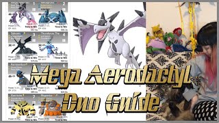 Mega Aerodactyl duo guide by Kaito Nolan