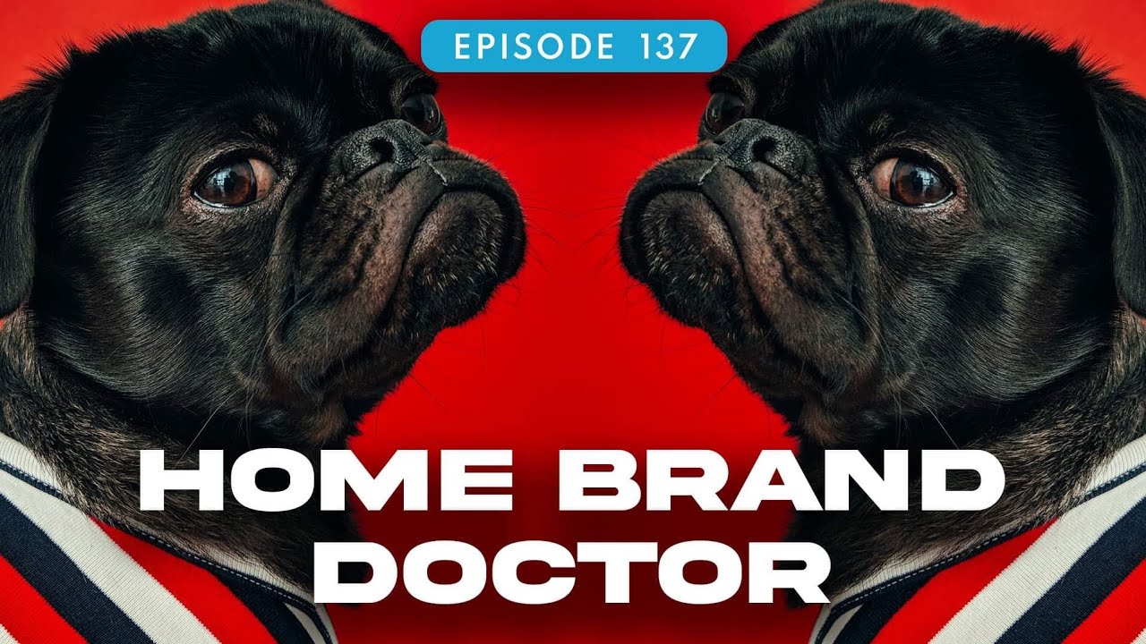 Home Brand Doctor | EP 137 | The Disruption Podcast