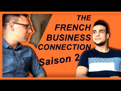 The French Business Connection Sofiane Cheniti / Sébastien D immobilier