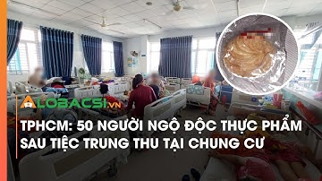 TPHCM: 50 người ngộ độc thực phẩm sau tiệc Trung thu tại chung cư