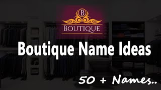 Boutique Name Ideas 2022 Boutique Names List In English Simple Fashion Boutique Shop Names.