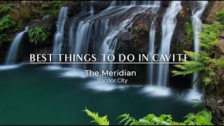 Best Things to Do in Cavite | The Meridian COHO