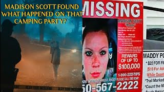 Madison Scott Found. What Happened on that Camping Trip?