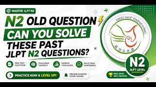 N2 Old Question ⚡ Can You Solve These Past JLPT N2 Questions