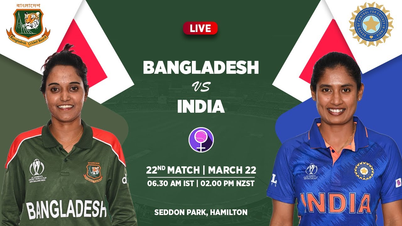 🔴 LIVE Preview Match 22 India vs Bangladesh - Womens World Cup 2022 #CWC22