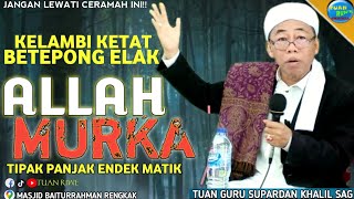 Allah Murka | Tuan Guru Supradan Kholil | Ceramah Tegas Lombok Sasak Terbaru | Di Masjid Regak