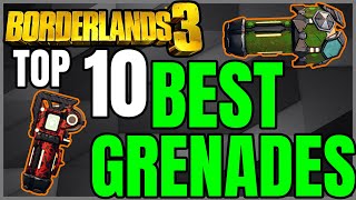 Top 10 BEST GRENADES in Borderlands 3!