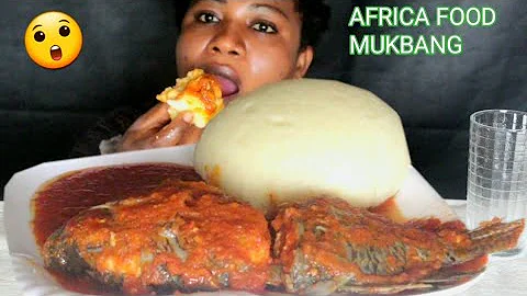 AFRICA FOOD MUKBANG/ FUFU And TILAPIA FISH PEPPER SOUP / MUKBANG ASMR