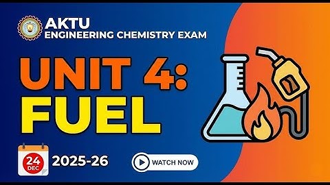 AKTU | Engineering Chemistry UNIT-4 Fuel | One Shot  | 24 DEC