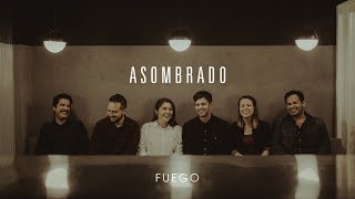 Miniatura de vídeo de "Asombrado - Fuego"