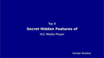 VLC Media Player Top 8 tips which you may not Know | Secret Hidden Features | Giridar Studios