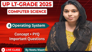 100+ Operating System for UP LT GRADE COMPUTER TEACHER #nsclasses #pgtcomputerscienc #upltgrade #cs