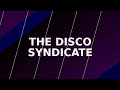 The Disco Syndicate – "AKHA DA NOOR" ( Original Mix )